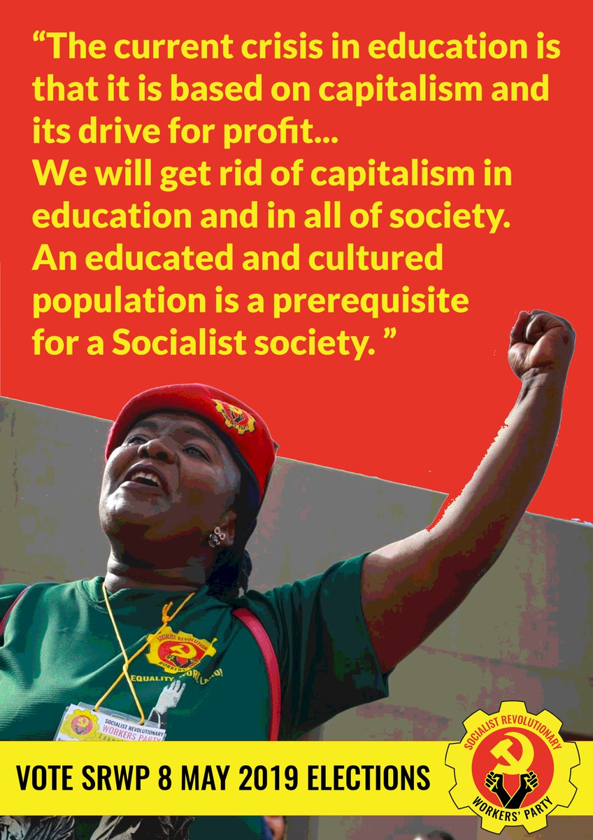 SRWPSouthAfrica's tweet photo. “The current crisis in education is that it is based on capitalism & its drive for profit...We will get rid of capitalism in education & in all of society. An educated & cultured population is a prerequisite for a Socialist society.” #SRWP #VoteSRWP @Numsa_Media @SAFTU_media https://t.co/19181hJKBF