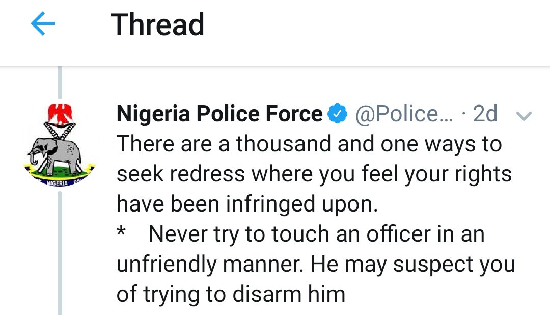 The @PoliceNG
created a thread dishing out tips on how to stay alive from trigger happy policeman under their rank and file.
Why not a thread reminding the police of how to carry out their duties in a civil manner as provided by the Constitution. 

#nigeriadecides2019