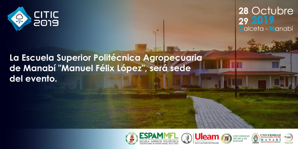 CITIC_la's tweet photo. La Escuela Superior Politécnica Agropecuaria de Manabí "Manuel Félix López" ubicada en Calceta, cabecera cantonal del cantón Bolívar será sede del #CITIC2019
.
.
@espammfl @UleamEcuador @facciuleam @UTMManabi @miunesum https://t.co/3xt8oy85rw