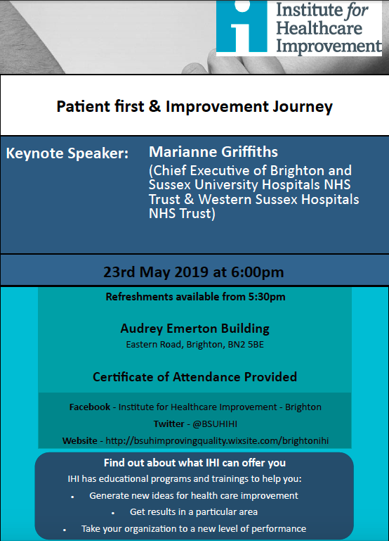 BSUHIHI's tweet photo. We would like to warmly invite you to our next @TheIHI event on 23rd May, at 6pm, in the AEB: "Patient first &amp; Improvement Journey" with keynote speaker Marianne Griffiths (Chief Executive of @BSUH_NHS &amp; @westernsussex NHS trusts). Refreshments will be available from 5.30pm. https://t.co/cPdBCO52TZ