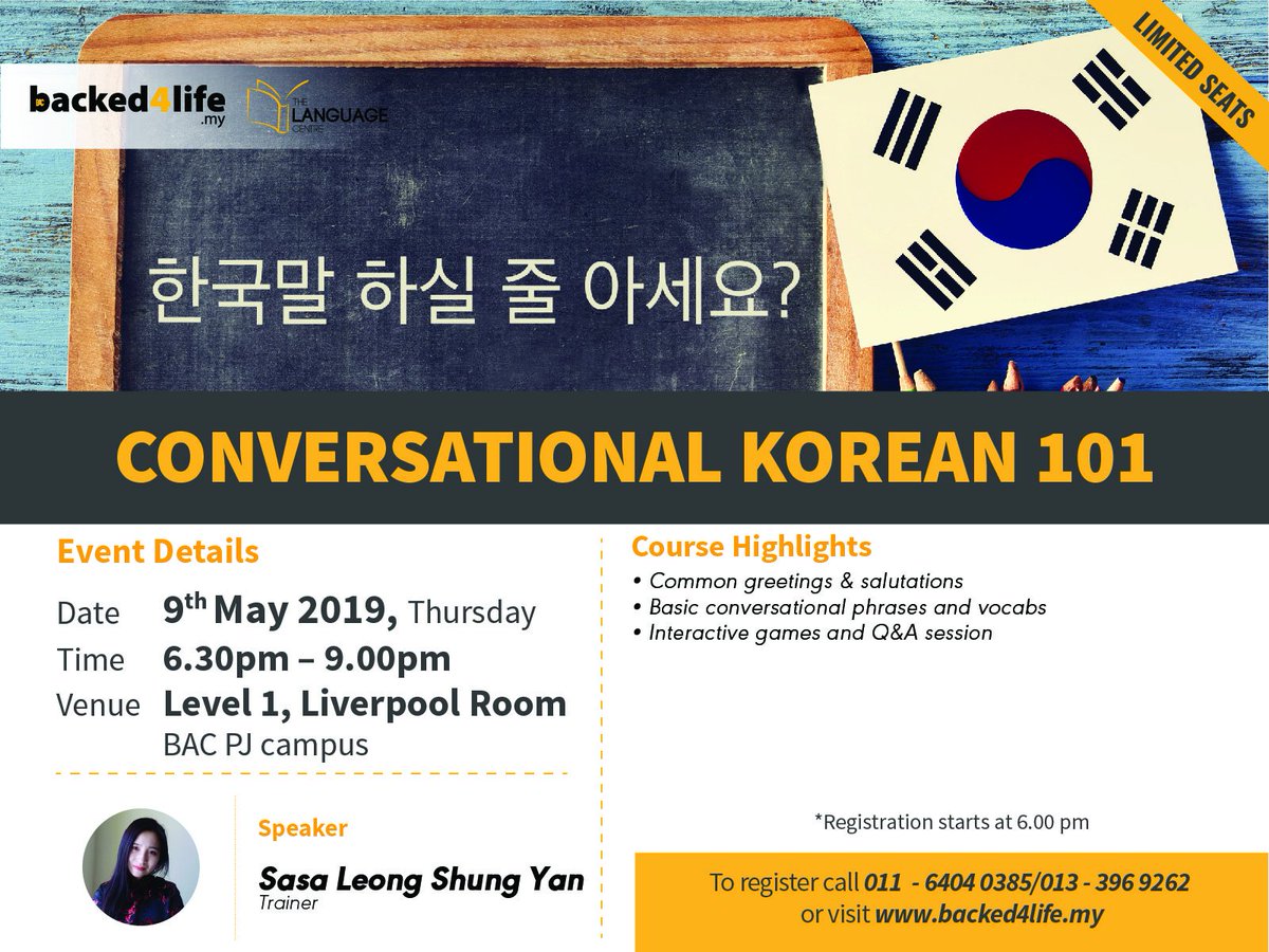 Conversational Korean 101

REGISTER &amp; JOIN FOR FREE at
bit.ly/B4LMay2019

You may be getting a call to confirm your attendance.

For more information, please call us at 011-64040385 / 013-3969262