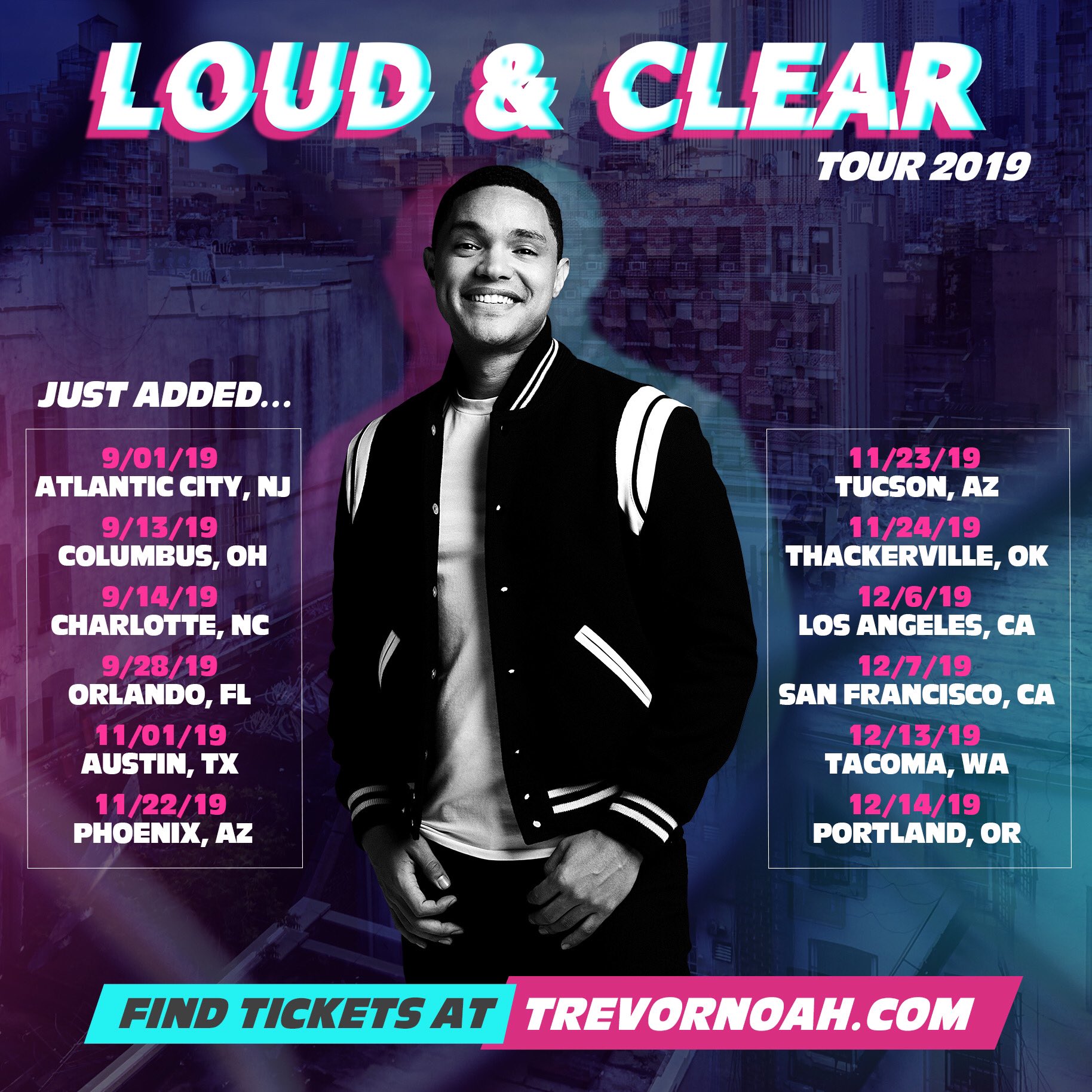Trevor Noah on Twitter "Just added new dates to my LOUD & CLEAR Tour