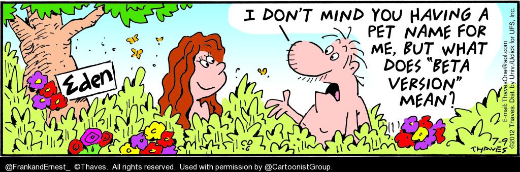 cartoonistgroup's tweet photo. #BetaVersion in the #GardenofEden
RT @FrankandErnest_ #FrankandErnest
https://t.co/LYSSx4ok66
#ComputerCartoons #BetaTesting https://t.co/old3uddbXF