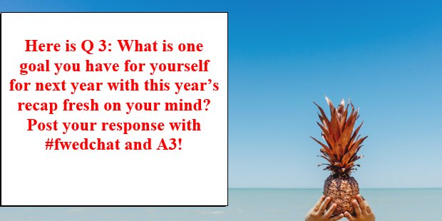AmeliaVoltz's tweet photo. Here is Q 3. What is one goal you have for yourself for next year with this year’s recap fresh on your mind?
Post your response with #fwedchat and A3! https://t.co/PJx97vPkNt