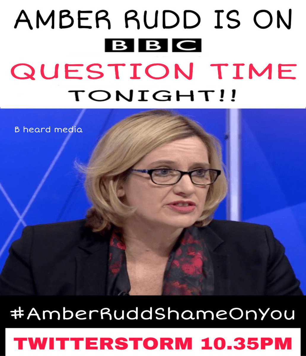 #Tory #DWP secretary Amber Rudd is on #bbcqt tonight!

#AmberRuddShameOnYou!!

TwiterStorm 10.35pm 

#ScrapUniversalCredit 
@paulapeters2 @PeterStefanovi2 @novaramedia @TheCanaryUK