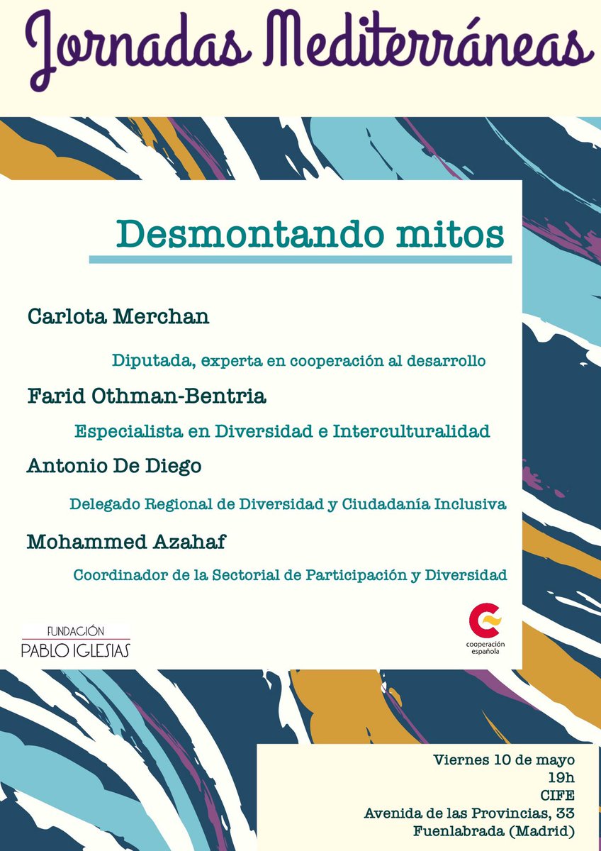 #JornadasMediterráneas #Madrid La diversidad tiene una cita para “Desmontar mitos: Diálogo y Respeto” Te lo contamos todo 👇🏻👇🏼👇🏽👇🏾👇🏿 📆Viernes 10 de mayo ⏰19h 📍CIFE (Avenida de las Provincias 33, Fuenlabrada) @fpabloiglesias @PSOEfuenlabrada @PSOE