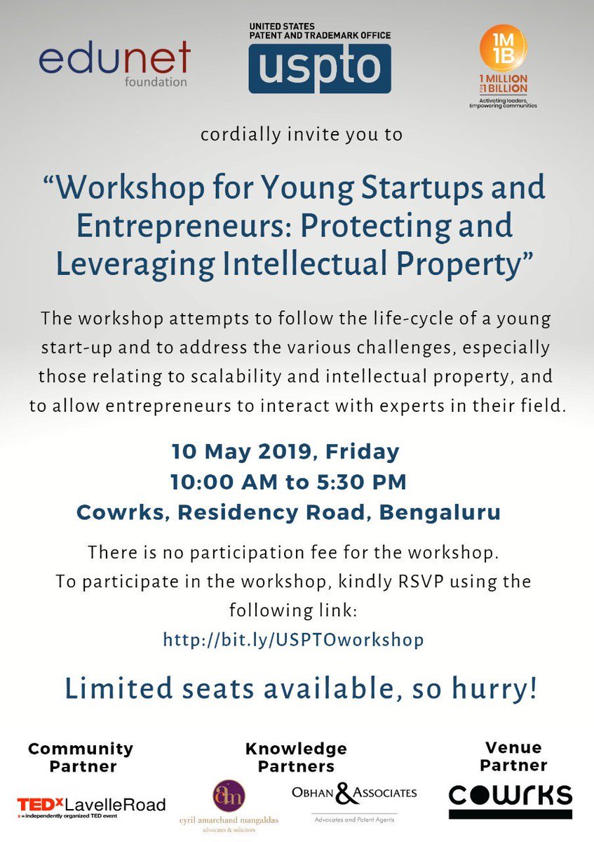Join #USPTOSA in Bangalore for May 10th Workshop for #YoungStartups and #Entrepreneurs: “Protecting and Leveraging Intellectual Property” conducted by @USPTO, @EdunetF, @Activate1M1B, @cyrilamarchand, @TedxBangalore, @nexusdelhi and Obhan and Associates.
