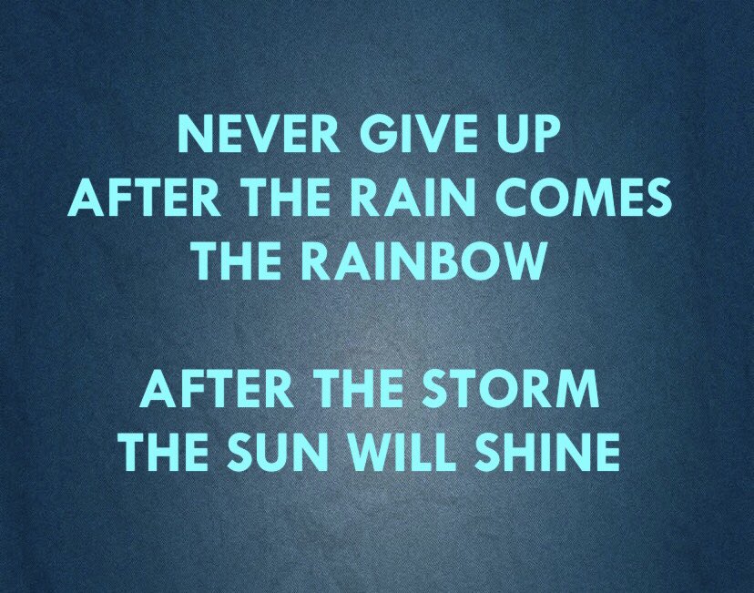 Never give up!.
 #PositiveVibes #NeverGiveUp #pushingforward #enjoythestorm #mentaltoughness