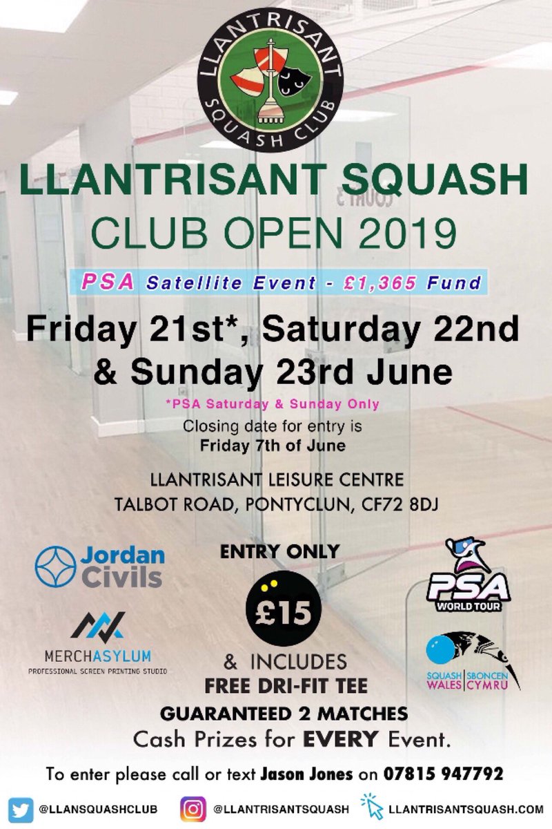 LlanSquashClub's tweet photo. LLANTRISANT SQUASH CLUB PSA OPEN 2019

🏆 PSA Satellite Event
🗓 June 22nd &amp; 23rd 2019
💰 Winner £400 Runner Up £300 SFs £100 QFs £50 - £1,100 Total!
👕 Free Dri-Fit T-Shirt
🏨 B&amp;B Accommodation Available
📍 Only 10 Miles From Cardiff 

📱 Call/Text Jason to Enter - 07815947792. https://t.co/snHbpmMfq5