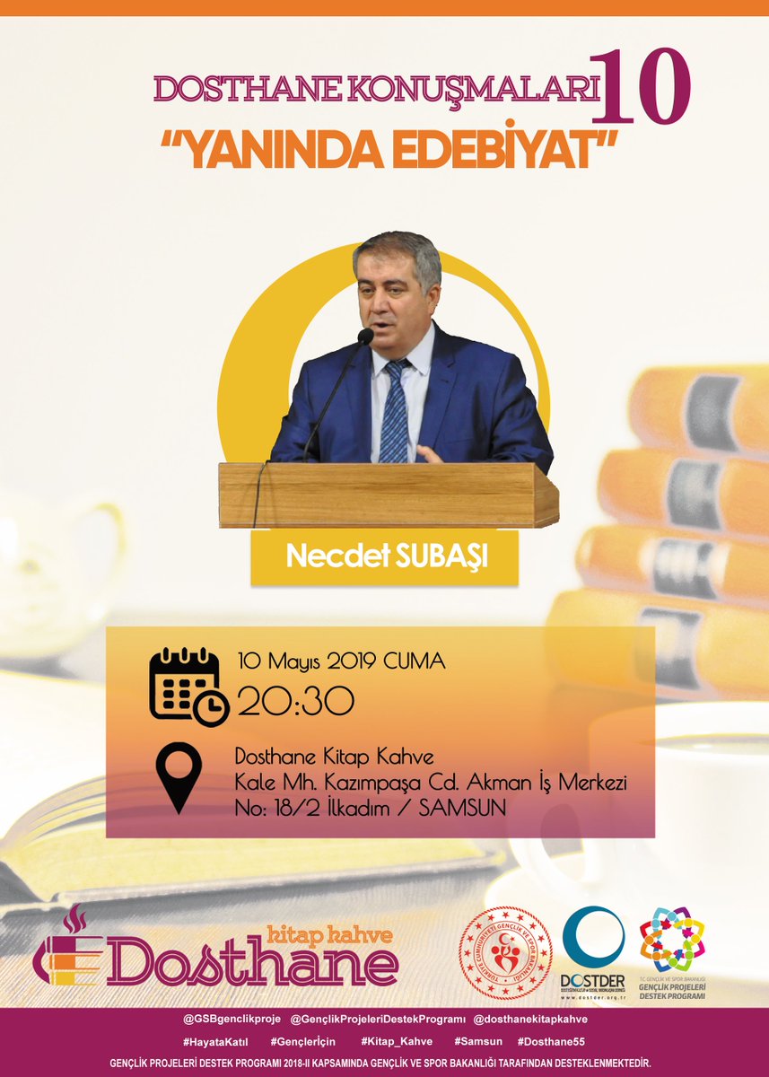 DOSTHANE55's tweet photo. #DOSTHANEKONUŞMALARI 10 #YANINDAEDEBİYAT

Program, Dr. #NecdetSubaşı sunumuyla 10 Mayıs Cuma, 20.30'da @DOSTHANE55'te.

@GSBgenclikproje
#Gençlerİçin #GençlikProjeleriDestekProgramı #HayataKatıl #Samsun
#kitap
#sanat
#Dosthanekitapkahve
#kütüphane
#kitapcafe
#dostder
#edebiyat https://t.co/DW6ECR3sYU