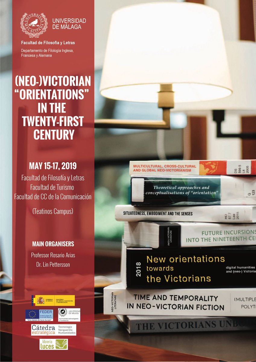 Congreso Internacional "(Neo-)Victorian ‘Orientations’ in the Twenty-First Century". Del 15 al 17 mayo, en <a href="/LetrasUma/">Filosofía y Letras</a>. En él se presentarán las últimas novedades en el estudio de la época victoriana y su revisión contemporánea en la literatura y en la cultura actuales.