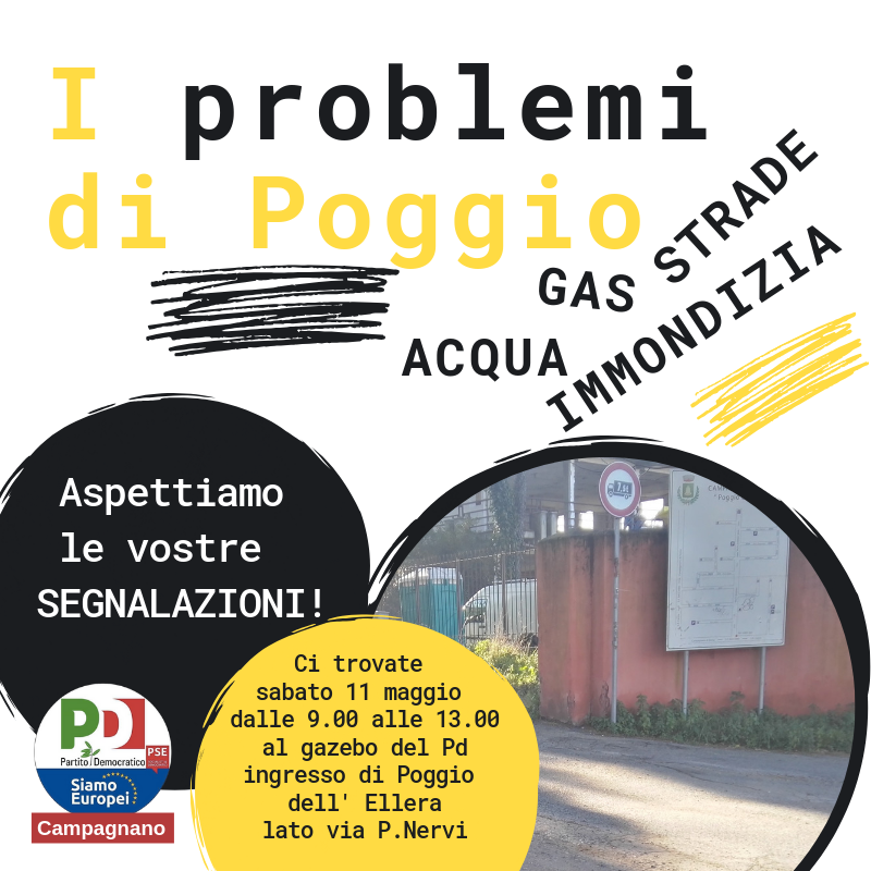 CampagnanoPd's tweet photo. ➡I PROBLEMI DI POGGIO⬅
 Strade, immondizia, acqua, gas...
 Sono solo alcuni dei tanti disagi che vivono quotidianamente i cittadini di Poggio dell'Ellera.
 Ti aspettiamo sabato 11, dalle 9.00 alle 13.00 al gazebo del Pd (ingresso Poggio dell'Ellera, lato P.Nervi) per parlarne. https://t.co/aIezT9wAFU