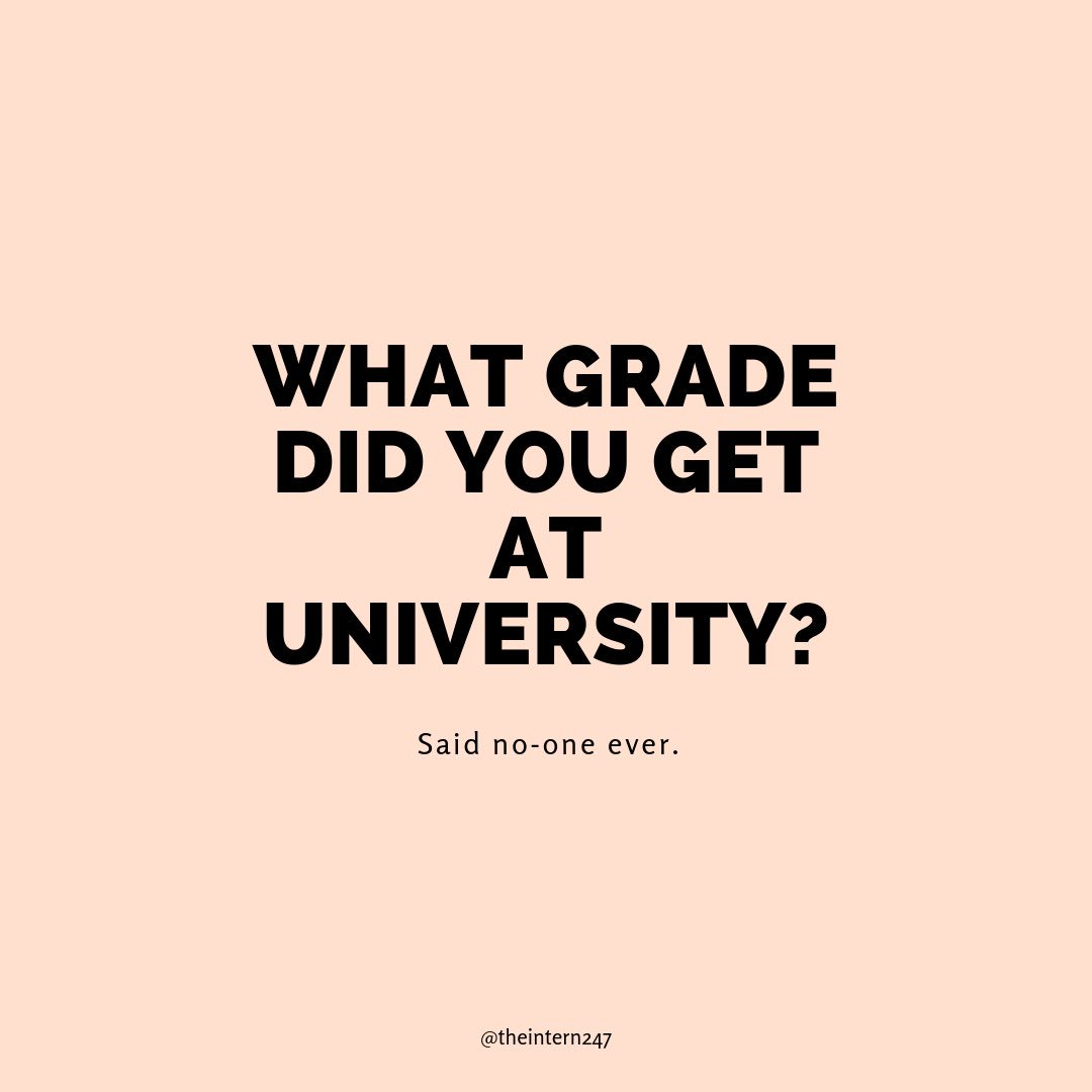 No one cares what grade you get at #university. Trust us