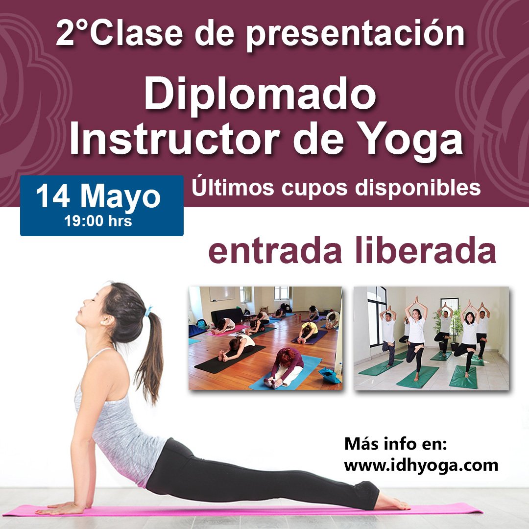 IDHYOGA's tweet photo. Te invitamos a participar de la segunda clase de presentación del Diplomado de Instructor de Yoga, registra tu participación en:
https://t.co/e4hGw2objC https://t.co/9Y3GXKSg98