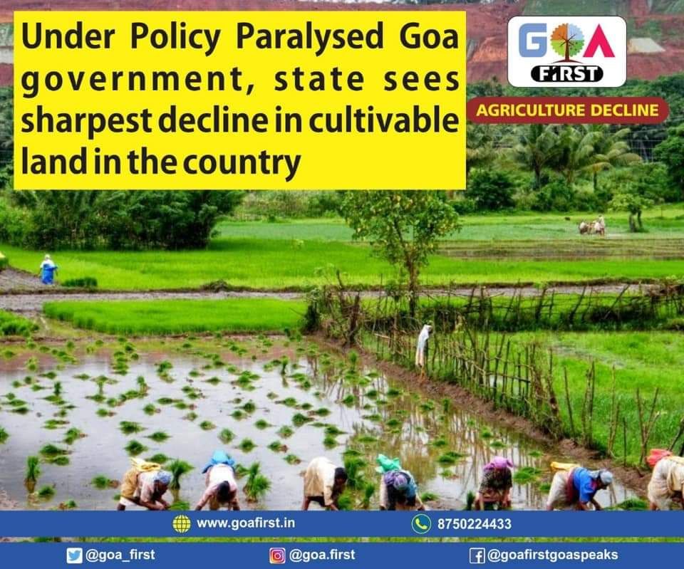 goa_first's tweet photo. Under Policy Paralysed Goa government, state sees sharpest decline in cultivable land in the country. #goa #goafirst #agriculture #panjim #baga #calungute #margao #vascodegama #anjuna https://t.co/xe3UZSvUxq