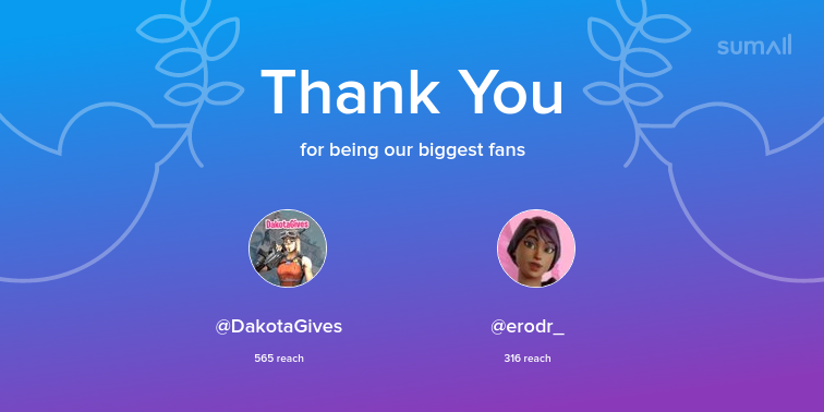 ImAFullNoob's tweet photo. Our biggest fans this week: DakotaGives, erodr_. Thank you! via https://t.co/HCC2JcNi4O https://t.co/O1lHsuYaLb