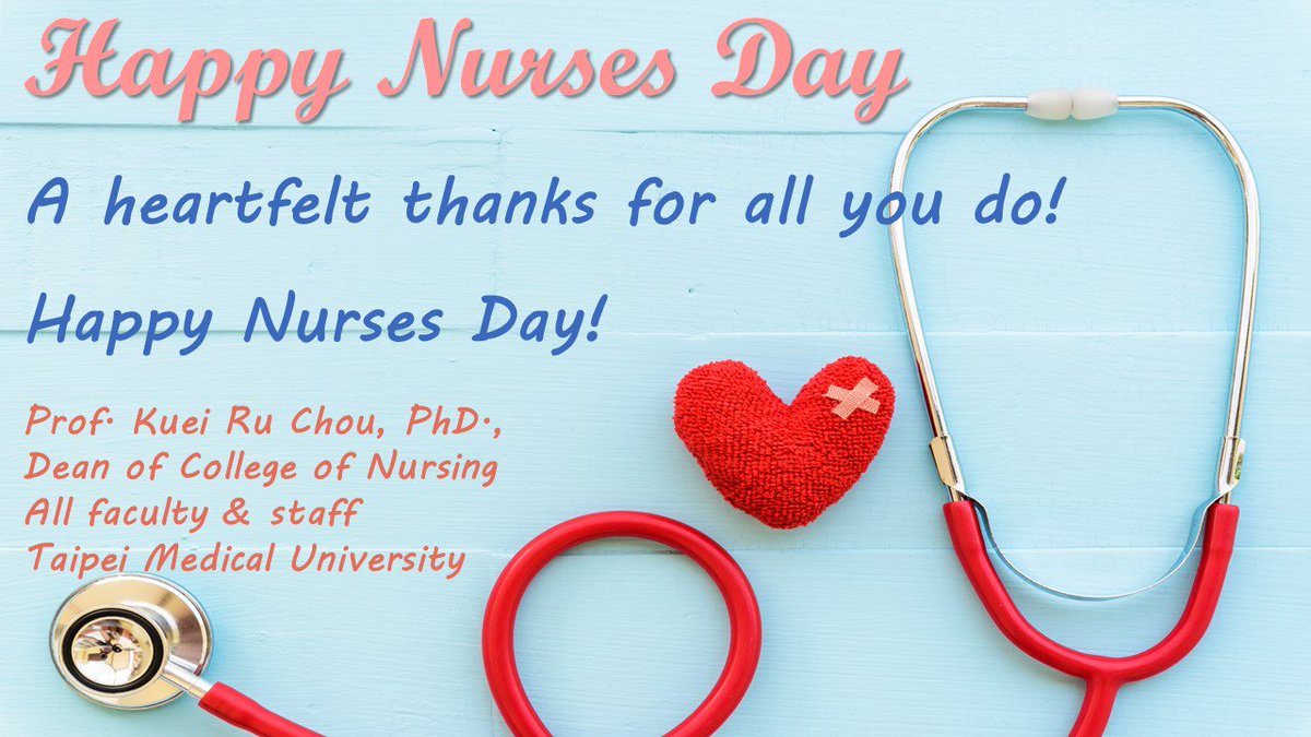 Nursing is a work of heart. In honor of International Nurses Day, we would like to express our deep appreciation for your support and friendship. 

Happy Nurses Day!

Our Sincerest Thanks, and Warm Regards,

Kuei-Ru Chou
Dean of College of Nursing, Taipei Medical University