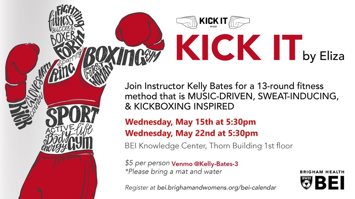 Please join the #BrighamBEI for <a href="/kickitbyeliza/">Kick It By Eliza®️</a> Kickboxing class with <a href="/BrighamWomens/">Brigham and Women's Hospital</a> instructor Kelly Bates TOMORROW, May 15th from 5:30 PM-6:30 PM in the BEI Knowledge Center! Please register here: bit.ly/2GvvTNg