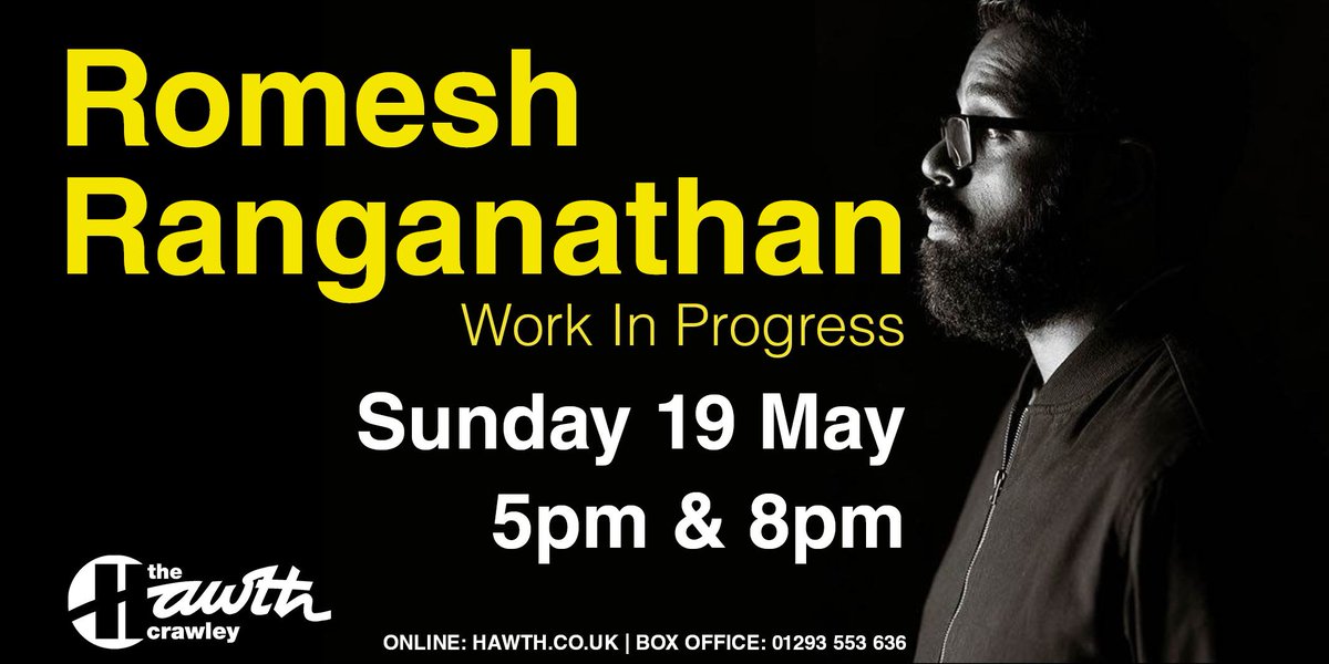 thehawthcrawley's tweet photo. ⚡️TICKETS ON SALE TOMORROW AT 10AM ⚡️ @RomeshRanga​ will be returning to @thehawthcrawley on Sunday 19 May, 5pm and 8pm! All proceeds go to @CrawleyOpenHse​ 🙌 Find out more here: https://t.co/dQYcIAL2Cs | @OffTheKerb https://t.co/SFUUStgWOm