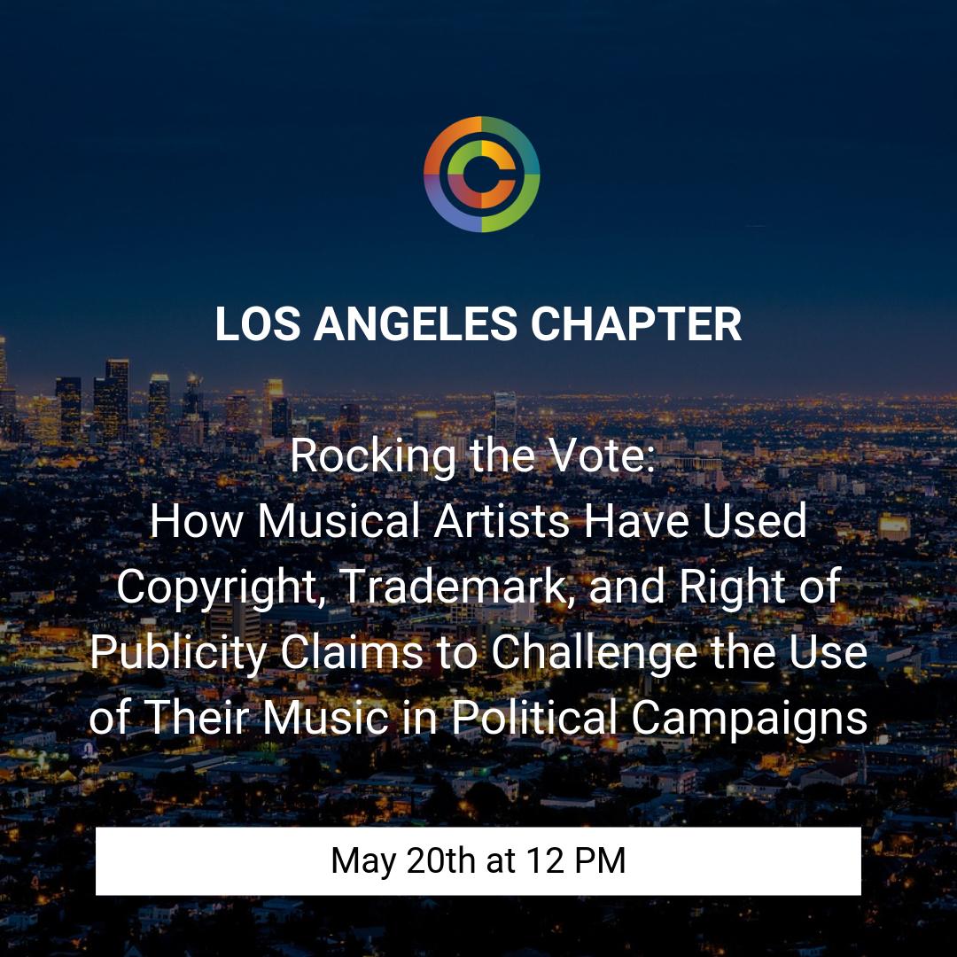 copyrightsoc's tweet image. A timely discussion of disputes involving the use of musical artists’ works by politicians in campaigns and elections, and the right of publicity, trademark, and copyright issues that arise when used without artist permission. bit.ly/2VaKcuK #CSUSA #LAChapter #LosAngeles
