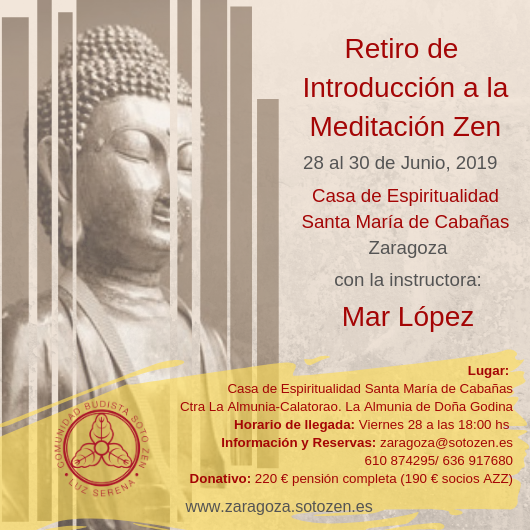 sotozen_es's tweet photo. ZARAGOZA
Fecha: Del viernes 28 de junio, a partir de las 18 horas,hasta al domingo 30 de junio de 2019, después de comer
Lugar: Casa de Espiritualidad Santa María de Cabañas. 
https://t.co/per7I0u2GR
Asociación Zen de Zaragoza
#CBSZ #zenenzaragoza #meditacionzenzaragoza #marlopez https://t.co/g0yPftUzNU