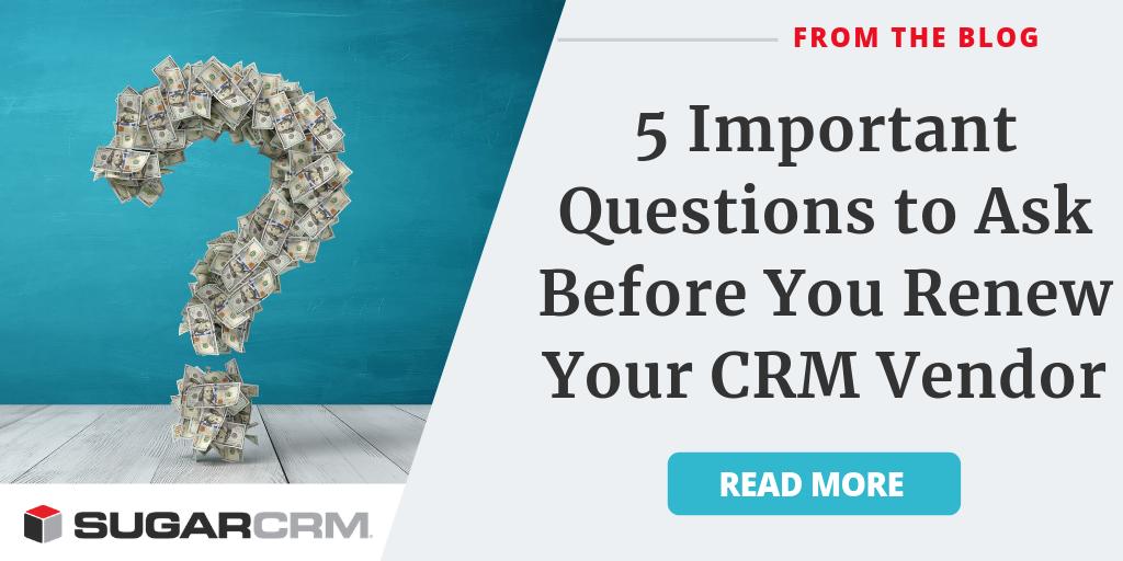 SugarCRM's tweet image. There are five big questions you need to ask before you renew your legacy CRM vendor. If the answers give you pause, it may be time to reevaluate your options: bit.ly/2vsmwrw #DigTrans #CRM