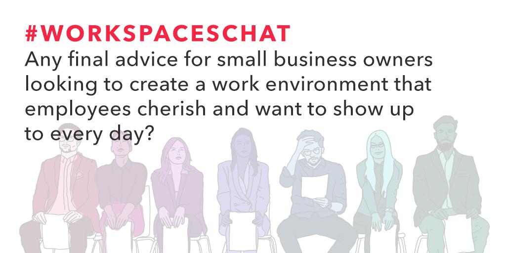 CORTFurniture's tweet photo. Q10: Any final advice for small business owners looking to create a work environment that employees cherish and want to show up to every day? #WorkspacesChat https://t.co/XMCQKfSjLI