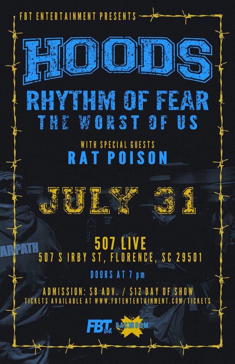 backroomsc's tweet photo. July 31st
Florence, SC 

HOODS
Rhythm of Fear
The Worst Of Us
Rat Poison + more TBA https://t.co/oDUy81PsUz