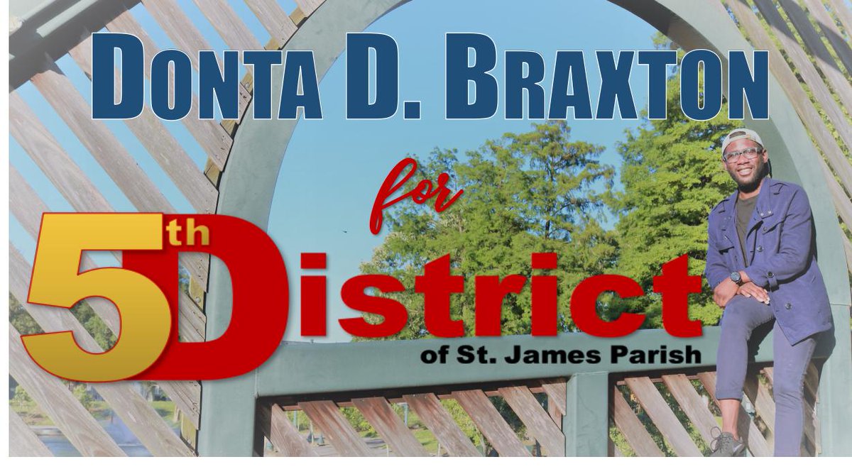 #5thDistrictReadytoGO #GOwithDonta #LouisianaPolitics #ParishPolitics #LocalPolitics #StJamesParish5thDistrict