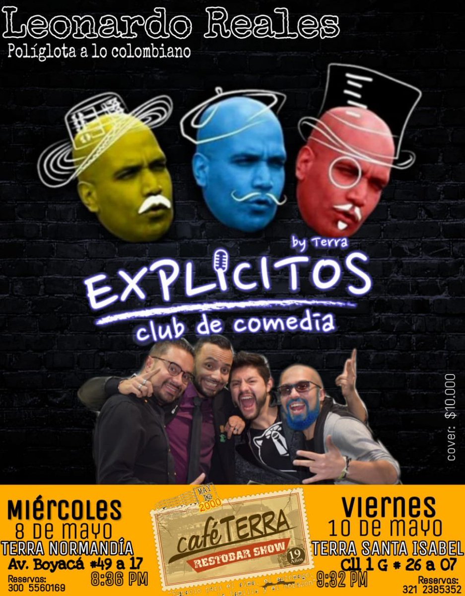 leonardorealesj's tweet photo. Nos vemos el viernes a las 8:30pm de nuevo @CAFETERRA Con mi show #PoliglotaaloColombiano y las rutinas del #ClubdeComedia buscando arreglar el país! It's gonna be fun! Con @pachegol @EcoAlvarez @AndresTorresCom @PieldeOso_ See u #TERRA! Salut! #Humor #StandUpComedy #Comediantes https://t.co/PflirCtFyk