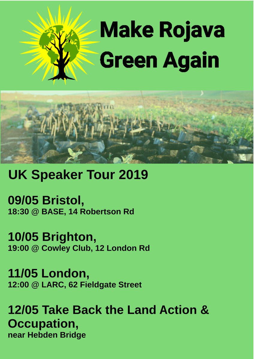 LDNKurdSol's tweet photo. Join us with a speaker from Internationalist Commune at the Make Rojava Green Again speakers tour UK. Learn about ecological situation, what we can do in practical solidarity &amp; the ecological pillar of the revolution. Sat, 11th May, 12 noon - 2pm @ LARC, 62 Fieldgate st, London. https://t.co/mL1I3RGYXU