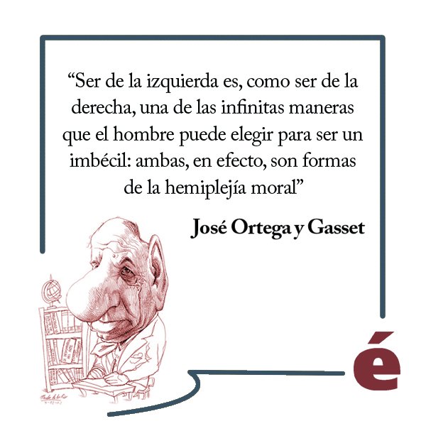 #JoséOrtegaYGasset