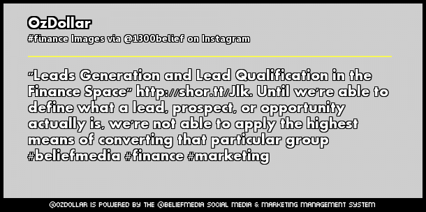 OzDollar's tweet photo. "Leads Generation and Lead Qualification in the Finance Space" https://t.co/Y7Lumva4Hw. Until we're able to define what a lead, prospect, or opportunity actually is, we're not able to apply the highest means of converting that particular group #beliefmedia #finance #marketing https://t.co/Gxmmftd19T