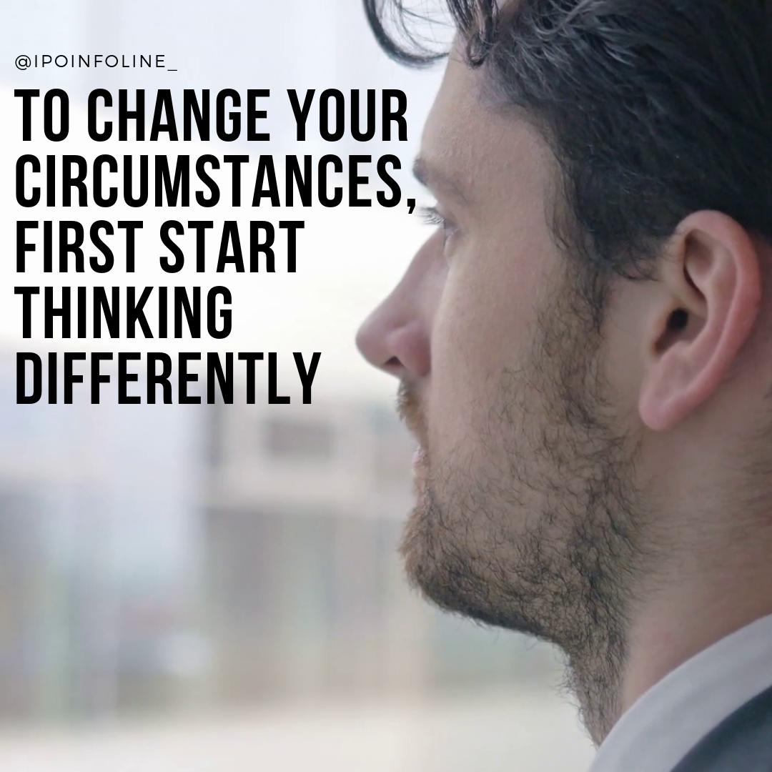 IInfoline's tweet photo. To #change your #circumstances, First start #thinking differently.
#Motivation #EntrepreneurLife 😎😎

Follow @IInfoline for more motivational and Entrepreneurial life quotes... https://t.co/qCgdNUmXLe