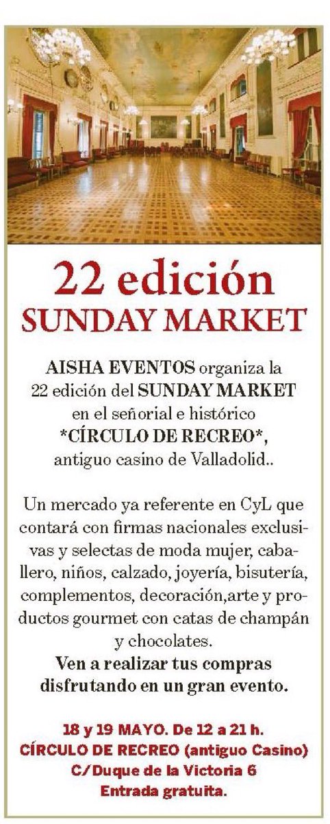 #GoValladolid #Sunday #Market #22edición Circulo de Recreo, 18 y 19 de Mayo. De 12 a 21 horas.