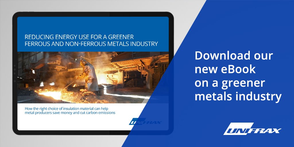 Unifrax's tweet photo. How prepared are you for a greener ferrous and non-ferrous metals industry? Download our eBook on increasing energy efficiency and cutting CO2 emissions in metals production to read how advanced insulation solutions can help. https://t.co/qNVllnKYa1 #Thermprocess2019 https://t.co/Hz1xTVIJqn
