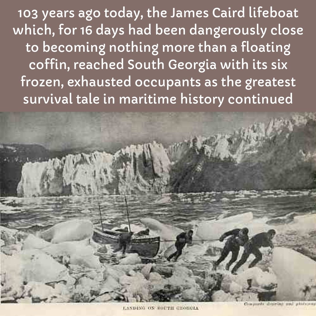 103 years ago today - #TomCrean #ErnestShackleton #TheJamesCaird #Rescue #SouthGeorgiaIsland #EnduranceExpedition #FrankWorsley #Antarctica