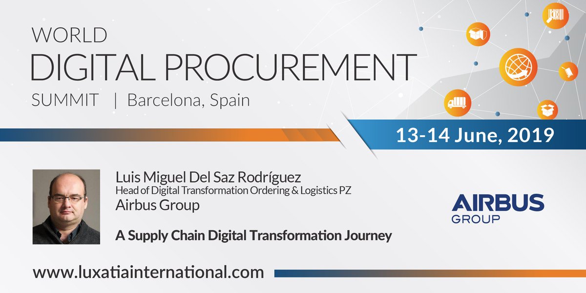 Luxatia_intl's tweet photo. Join us to see Luis Miguel Del Saz Rodriguez from @AirbusGroupInc present at the World Digital Procurement Summit. More info: https://t.co/rPHquPfM1R #DigitalProcurement #WDPS2019 https://t.co/3HLEm2N7aW
