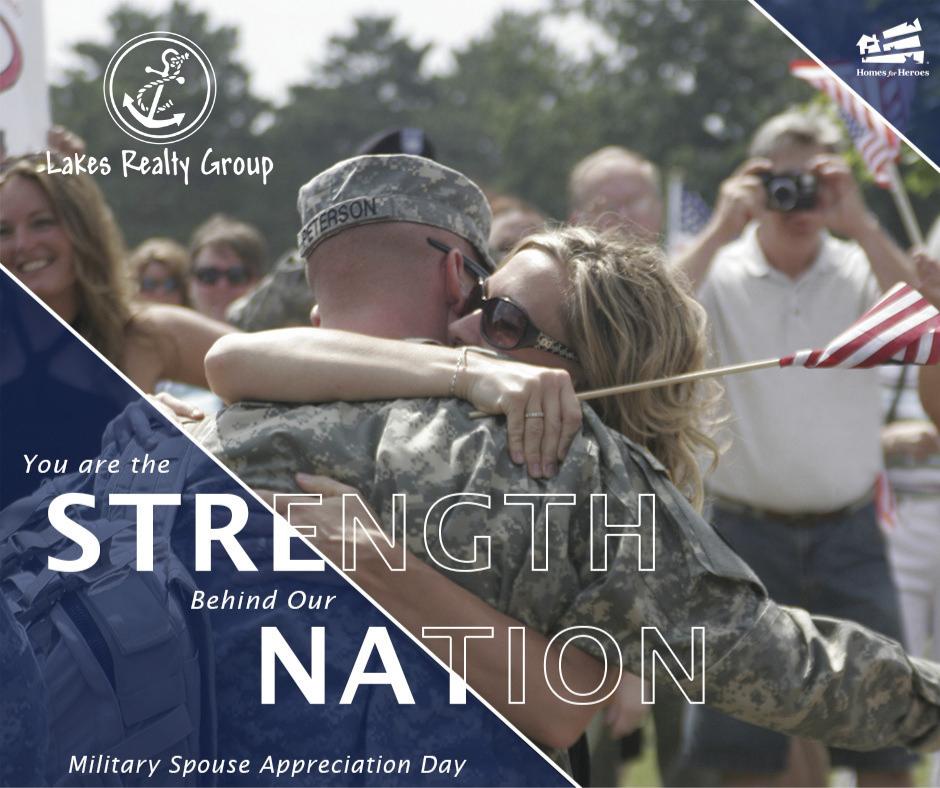 May 10th
Military Spouse Appreciation Day.
The sacrifices of military families and spouses go far beyond what we see. We appreciate all that they do.
.
.
#lakesrealtygroup #homesforheroes #military #militaryspouses #militaryfamilies #nationalmilitaryspousesday