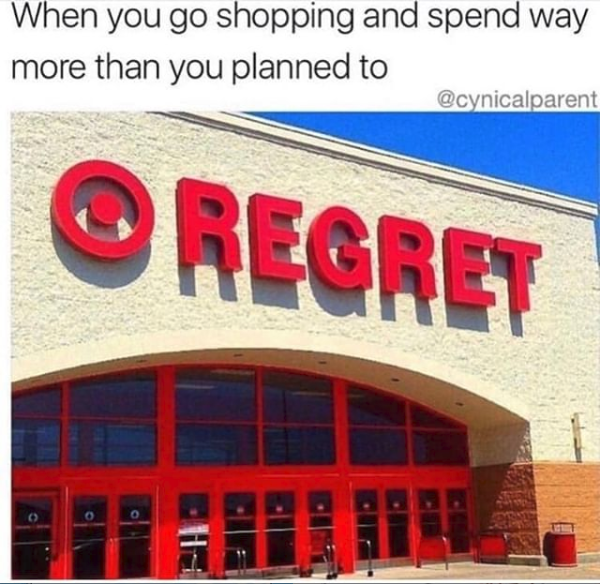 old_dbrooks's tweet photo. Don't let this be you! 😂 Have a plan and trust in the plan (aka a budget/spending plan). Impulse will win as long as you fail to prioritize what's most important.

Don't let the Targets of this world set you back from your goals!

#budget #budgeting #goals #FridayFunny https://t.co/p2ZZzNUIoG