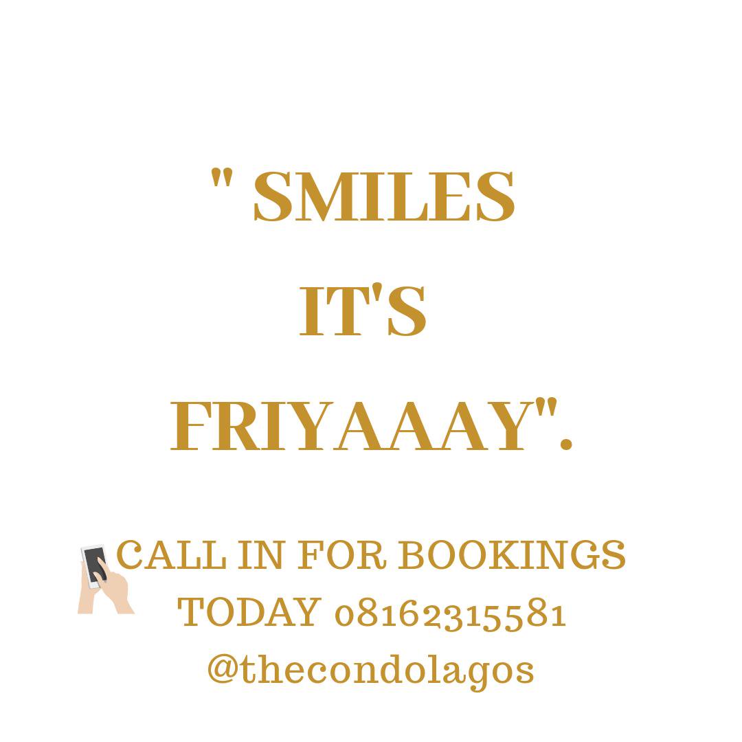 CondoLagos's tweet photo. Smiles It's friyaaay 😁 🎉🎉🎉.!

Have a lovely colourful weekend 🥳  
.
.
.
Call in for booking or visit us today at No 1 Kofo Abayomi way, Nigerian Air Force camp, Victoria Island, Lagos.

#TheCondo #YourCondo https://t.co/lnhwthkCFG