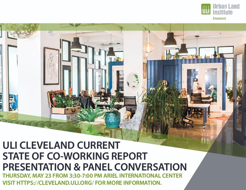 Join ULI Cleveland on Thursday, May 23rd for a report presentation, panel conversation, and breakout working group conversations about the state of #coworking in #Cleveland. Learn more below. #ulicleveland