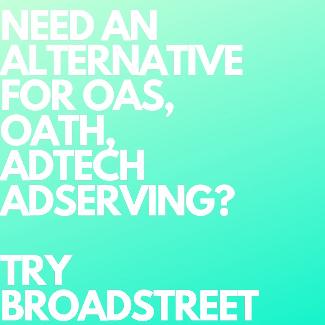 Are you looking for a new adserver? Check out <a href="/broadstreetads/">Broadstreet</a>! #adtech #oath #oas #adserving