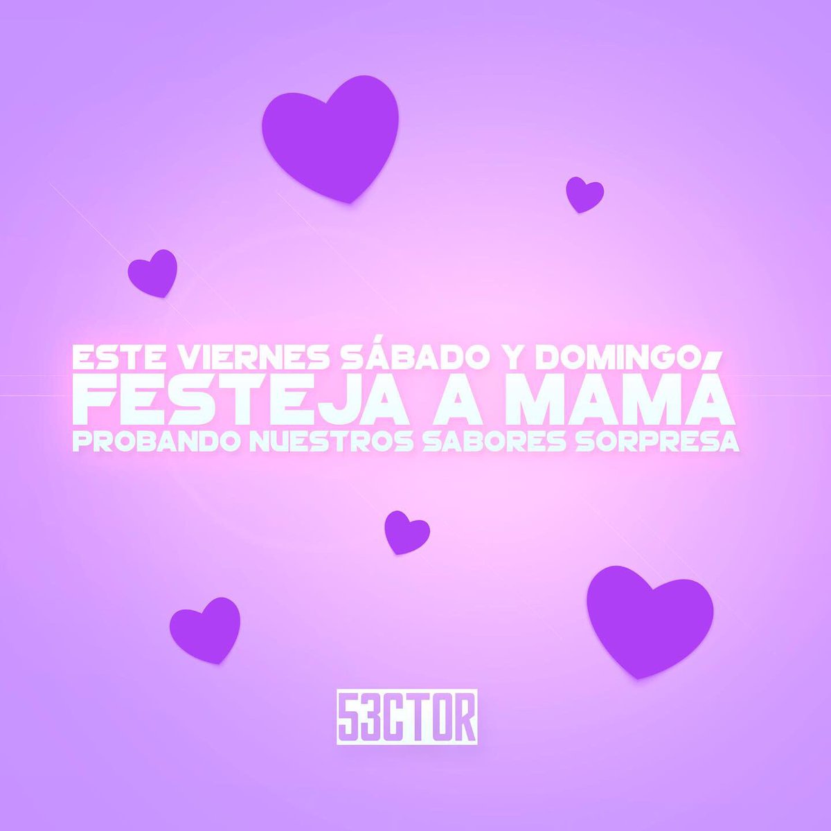 53ctormx's tweet photo. Ven y festeja a mamá en #53ctor 💜
¡Feliz Día de las Madres! https://t.co/LLRfCVP90Z