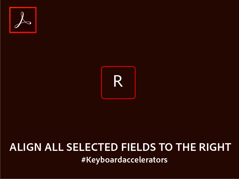 Acrobat's tweet photo. #FormTipFriday. Align all selected form fields right. More form keyboard shortcuts & accelerators at: https://t.co/upt6HJ15U2 https://t.co/dWYHR4CE5D
