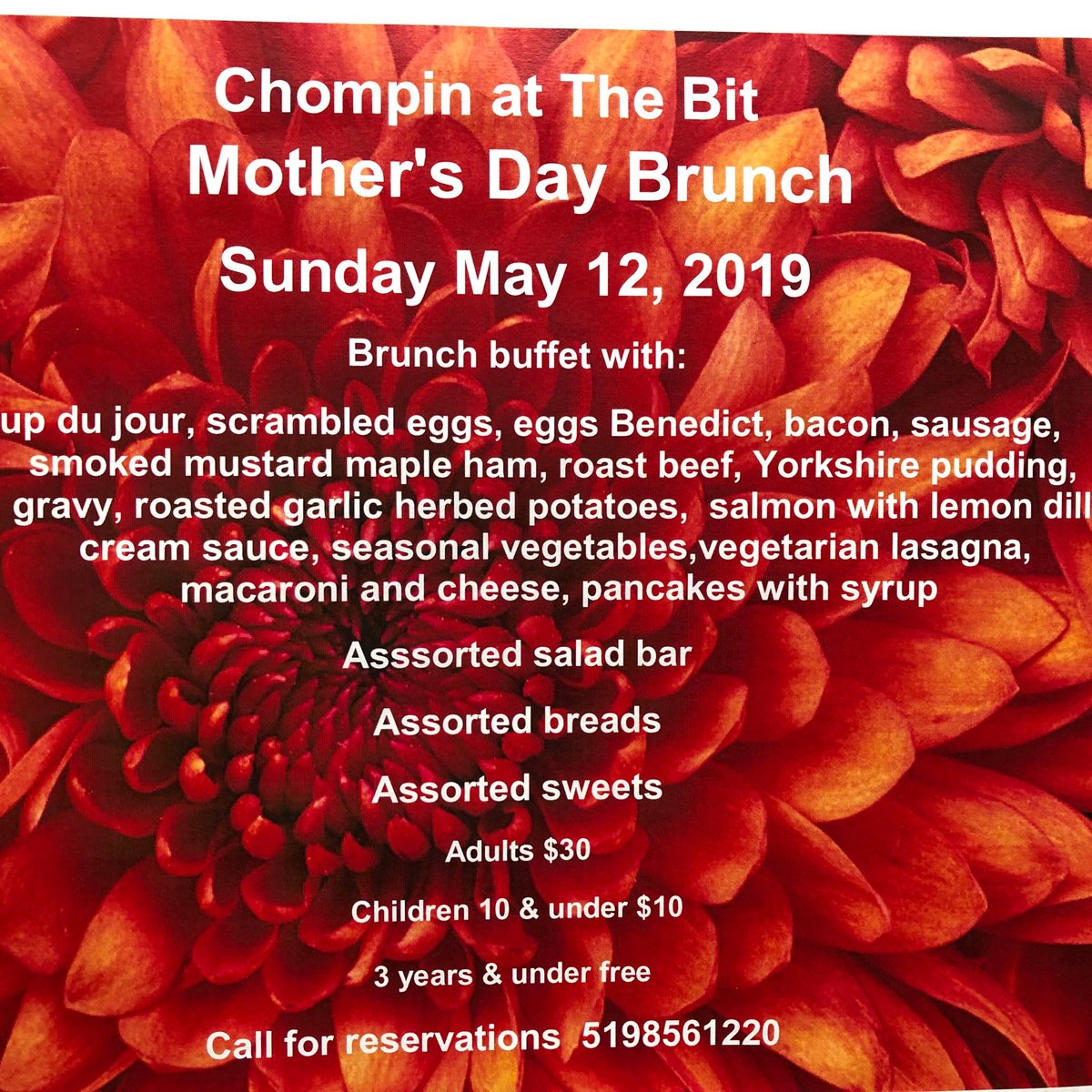 Come to Chompin at The Bit Bar and Grille this Sunday for Mother’s Day. We will be open for 3 seatings.  11am, 11:30am and 1pm. Please make your reservation soon. Reservations are becoming limited. Happy Mother’s Day to all those Fantastic moms From the staff at The Bit