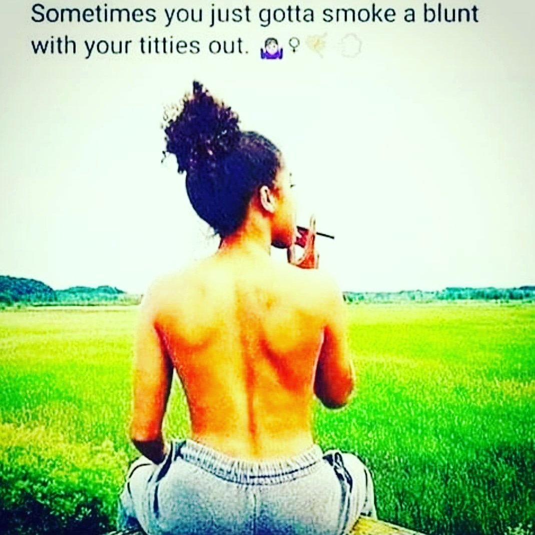 THCFoxx's tweet image. Sometimes You Just Gotta Smoke A Blunt With Your Titties Out! 🤗🌱💨👽🖖💚🌊 #FreeSpirit #FreeLikeABird #Mood #THCFoxx #TFoxx #TheChiefestOne #Chiefest
#MsMastaFoXX #MsCosmicQueen #YourHighness #THC #TribeOfHigherConsciousness #CosmicFam #Ayeliens #5DBeings #5DWave #5DEye #Nudist