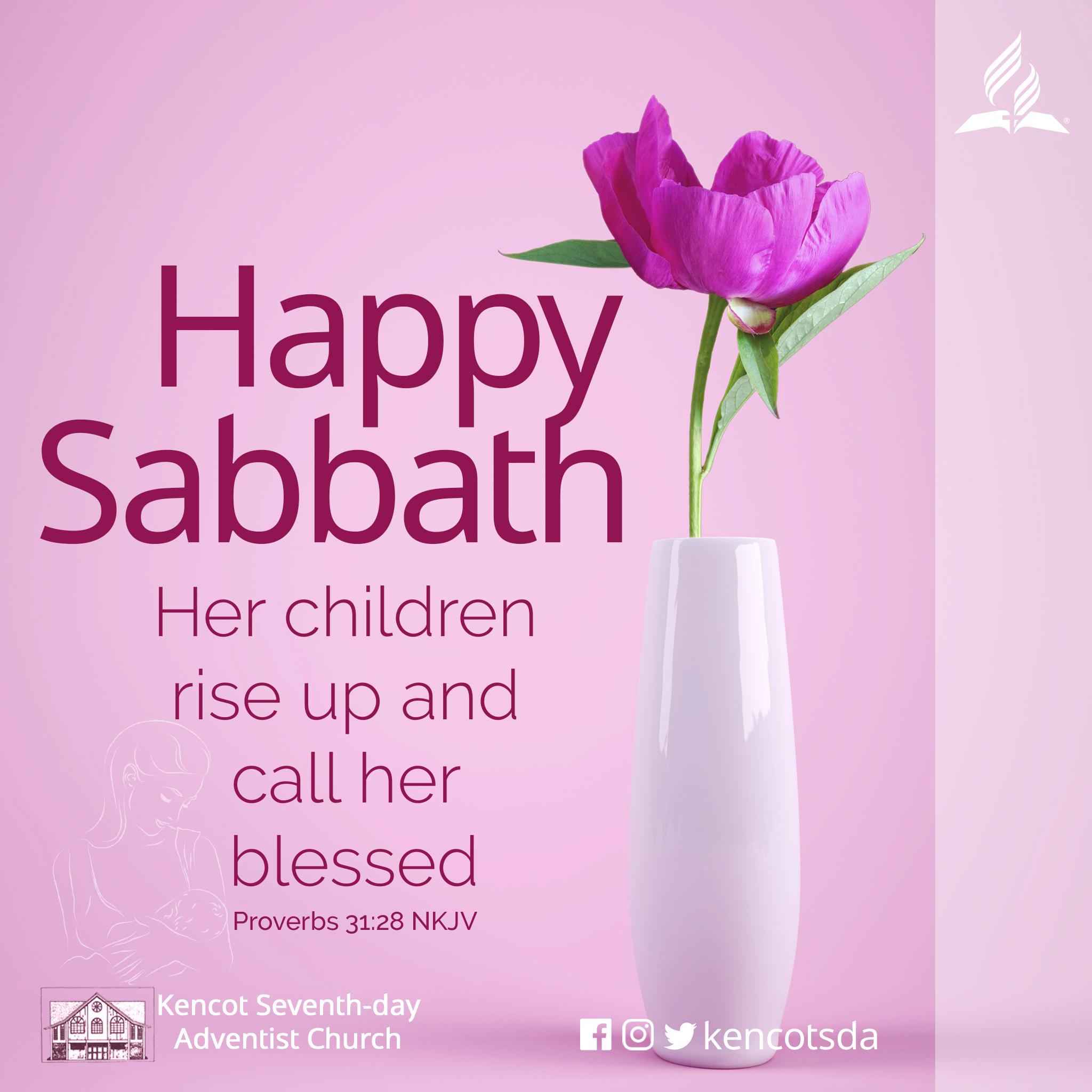 Kencot Sda Church Her Children Rise Up And Call Her Blessed Proverbs 31 28 Nkjv Sabbath Happysabbath Seventhdayadventist Celebratemom Callherblessed Kencotsda T Co Kgkemgaurs
