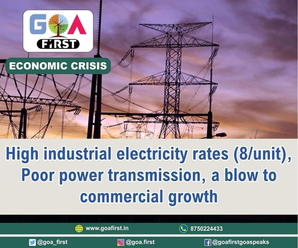 goa_first's tweet photo. High industrial electricity rates (8/unit), Poor power transmission, a blow to commercial growth. 
#goa #goafirst #economicCrisis #panjim #baga #calungute #margao #margao #vascodegama #anjuna https://t.co/0lEFUdBFhc