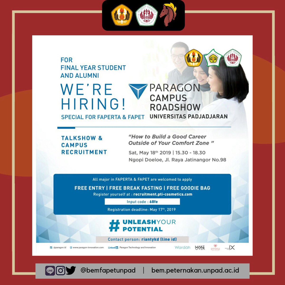 *PARAGON IS HIRING NOW For Paragon Leader Development Program*
*Special in FAPET UNIVERSITAS PADJADJARAN for Alumni and Final Year Student*

Register at: recruitment.pti-cosmetics.com code: 68fe
